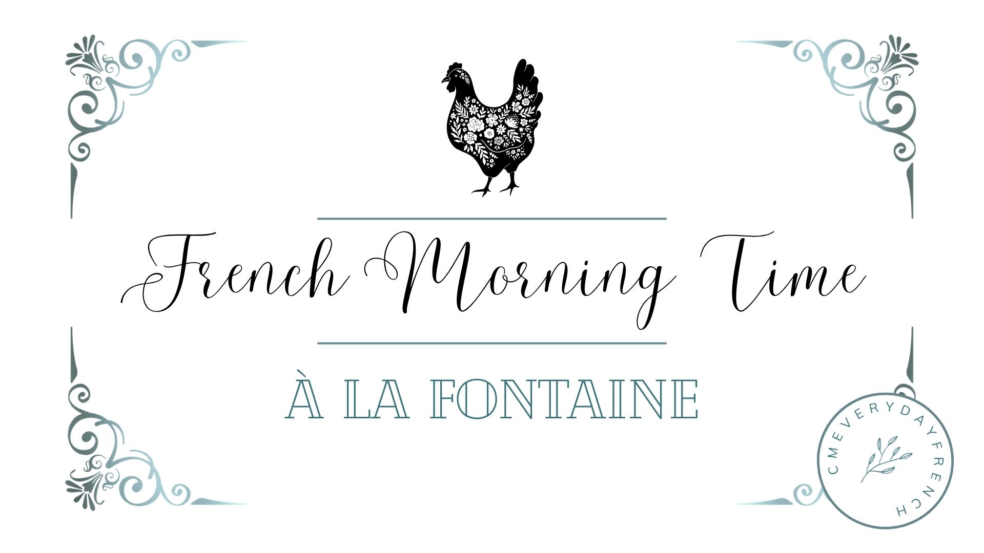 Elementary French Unit 2 — À la claire fontaine